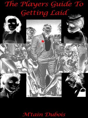 cover image of The Players Guide to Getting Laid